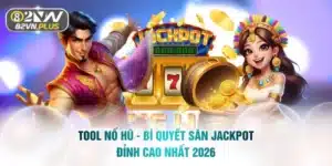 Tool Nổ Hũ - Bí Quyết Săn Jackpot Đỉnh Cao Nhất 2026